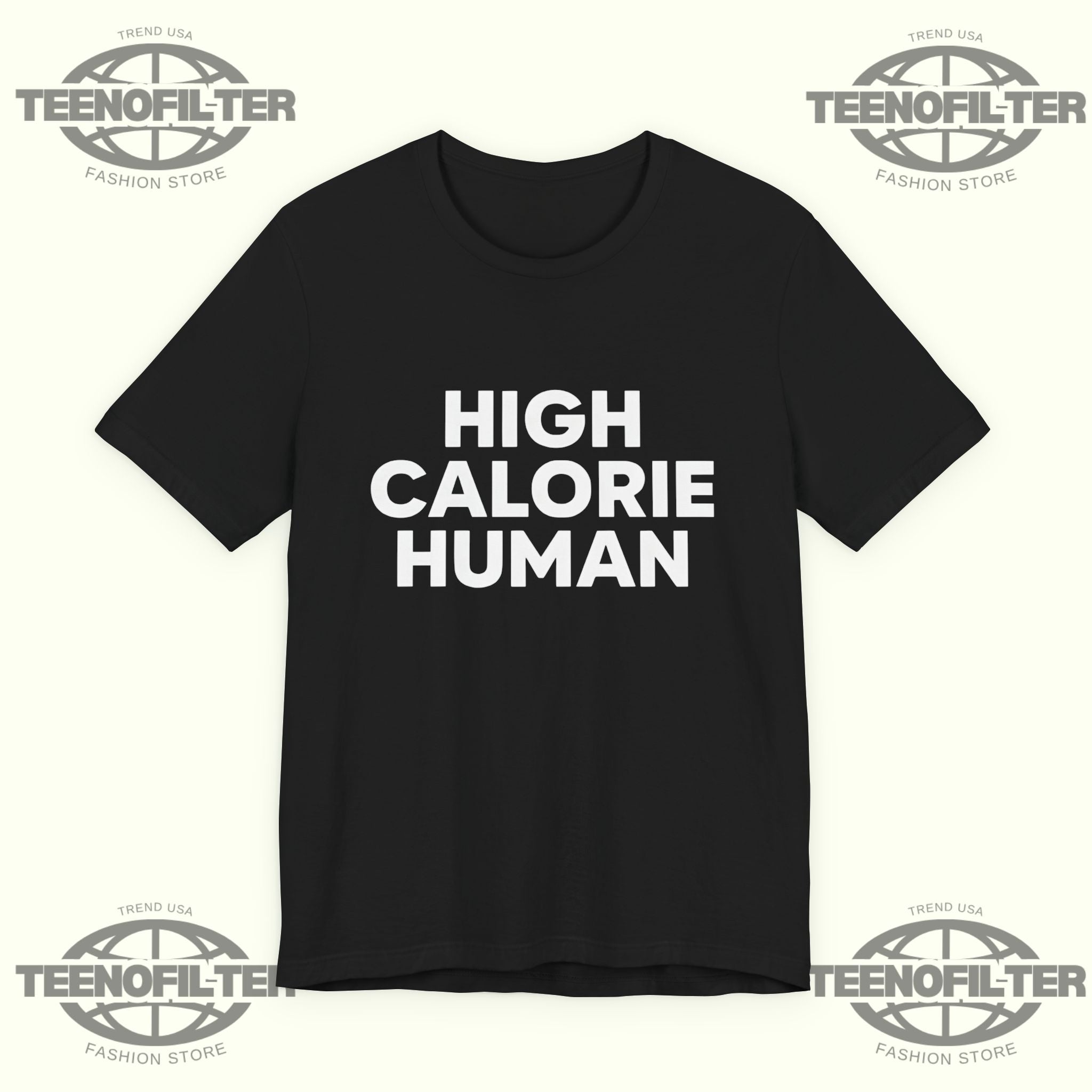 High Calorie Human T-Shirt