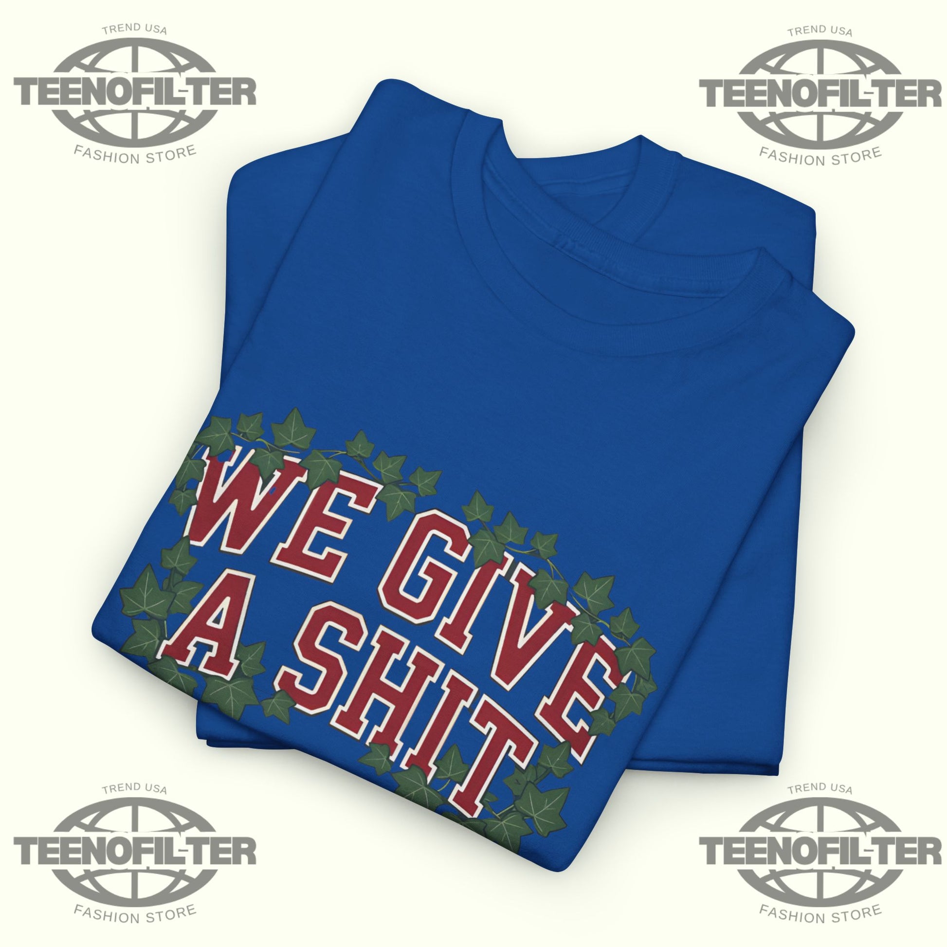 We Give A Shit – Chicago Royal Blue Faithful Baseball Tribute T-Shirt - Tee No Filter