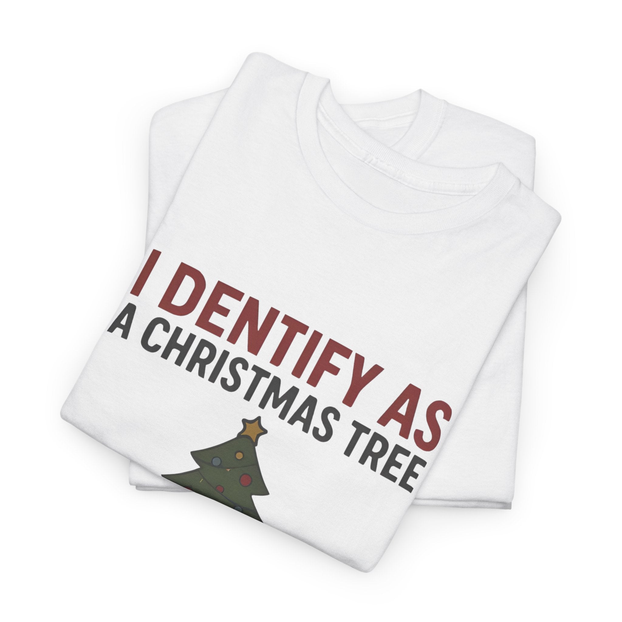 I Identify As A Christmas Tree Lit On The Outside T-shirt