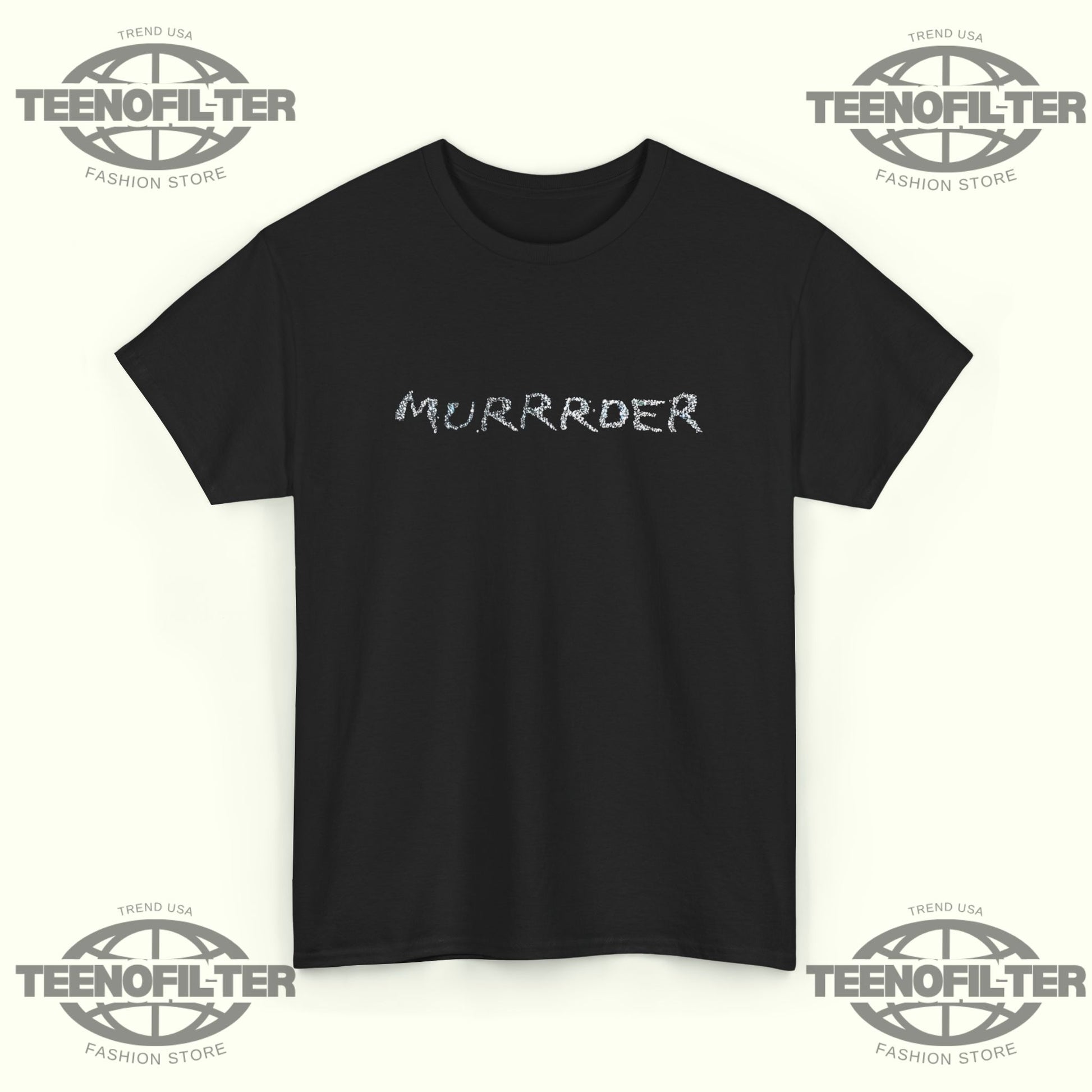 MURRRDER T-Shirt - Tee No Filter