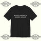 Make America Based Again T-Shirt Printify
