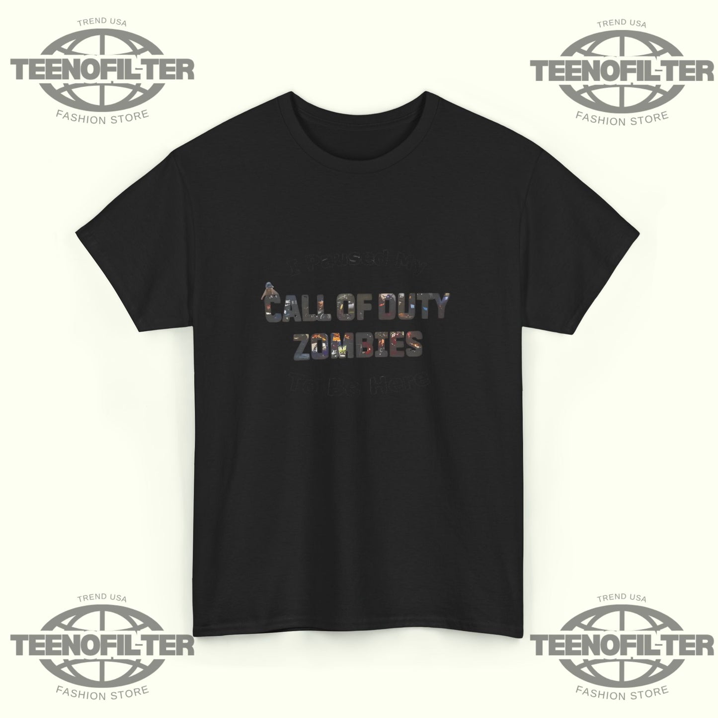 I Paused My Call of Duty Zombies To Be Here T-Shirt – Funny Gamer Tee for Hardcore COD Zombie Mode Fans - Tee No Filter