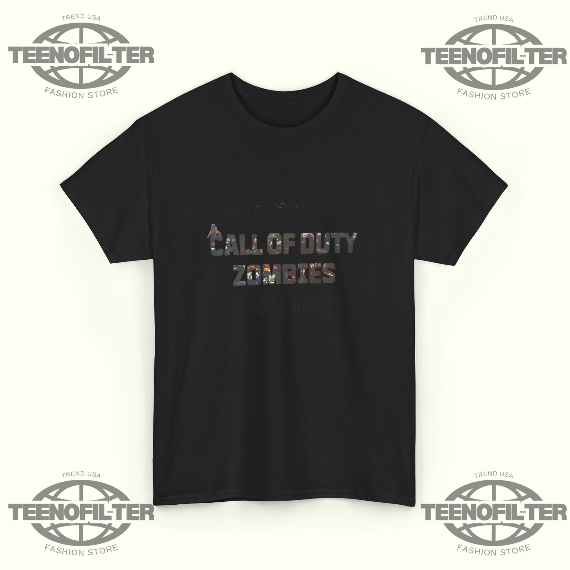 I Paused My Call of Duty Zombies To Be Here T-Shirt – Funny Gamer Tee for Hardcore COD Zombie Mode Fans - Tee No Filter