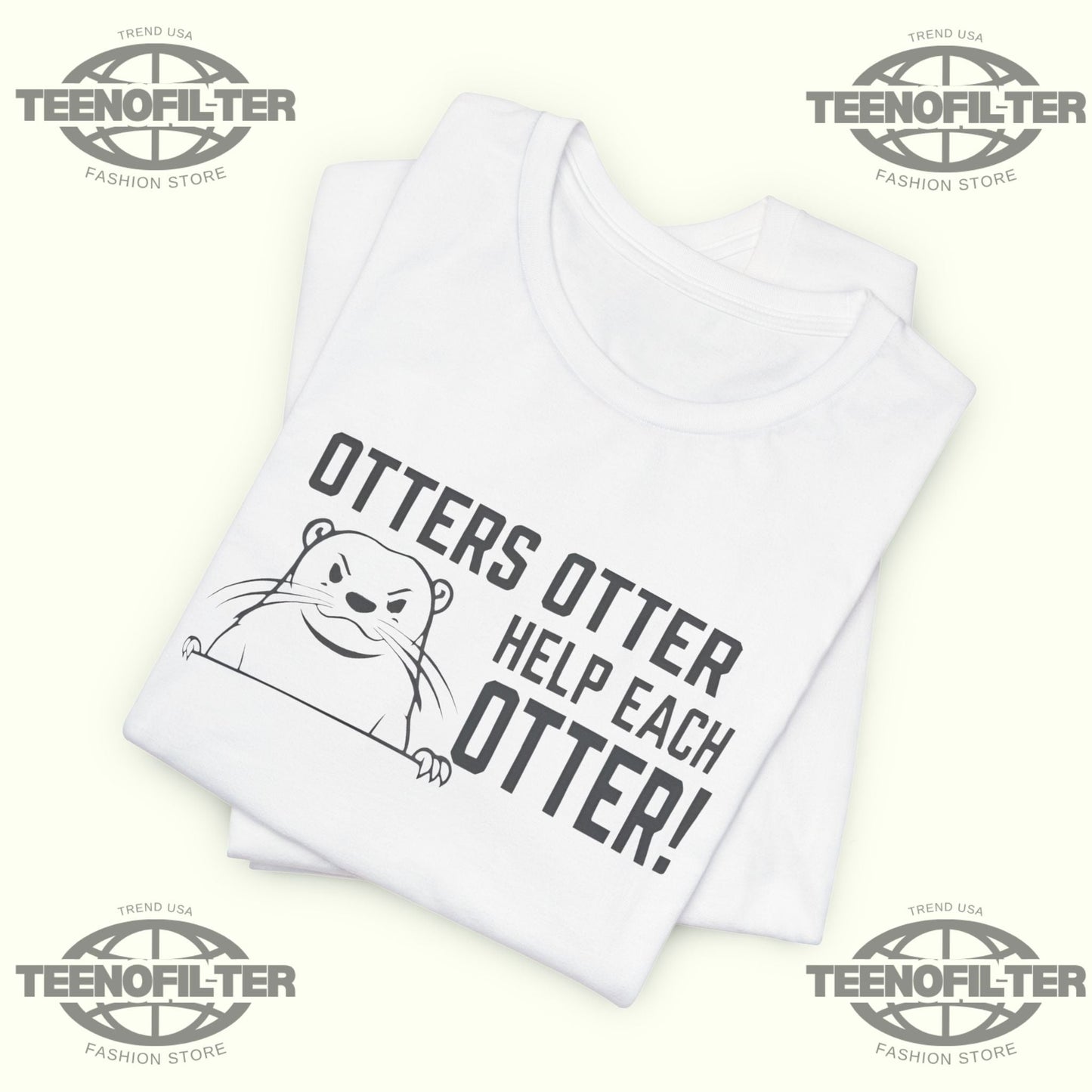 Otters Help Each Otter T-Shirt Printify