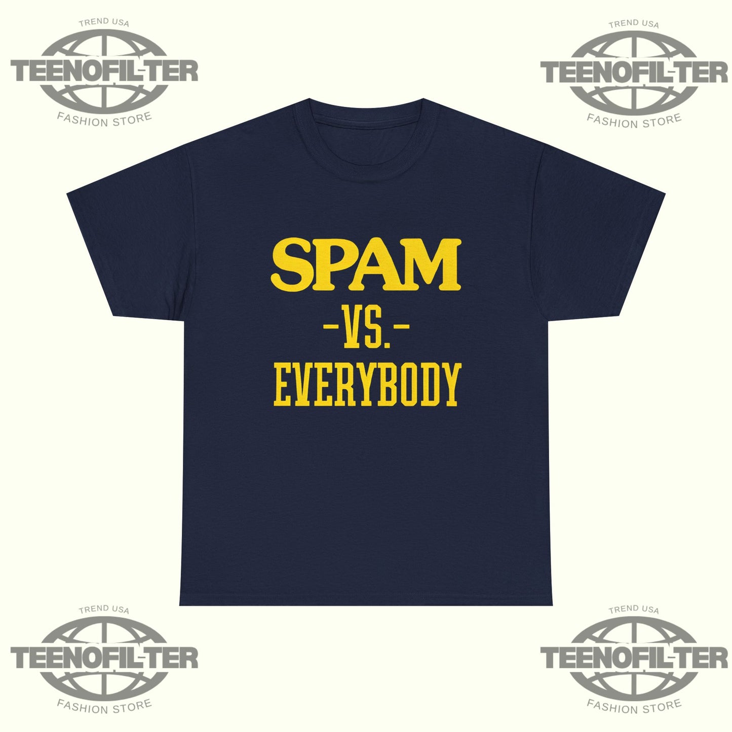 Spam VS Everybody T-Shirt - Tee No Filter