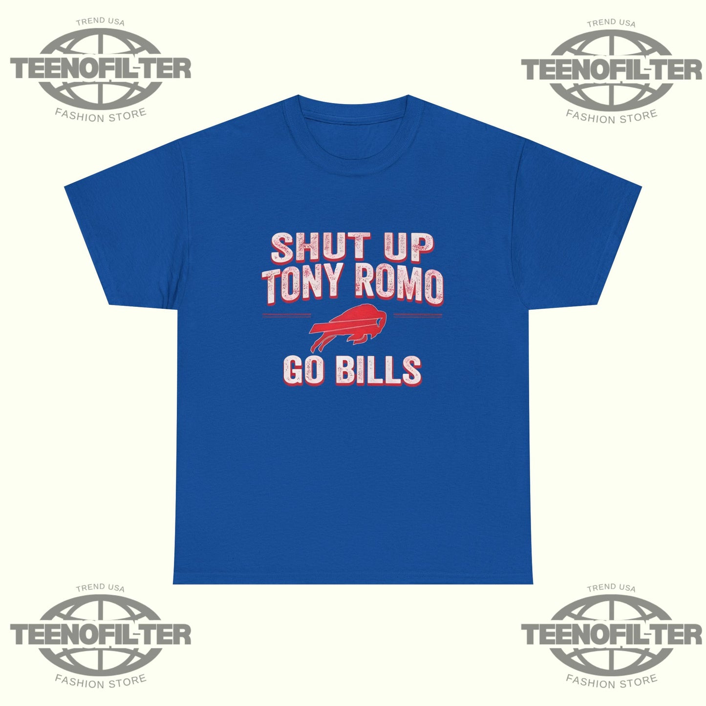 Shut Up Tony Romo Go Bills T-Shirt - Tee No Filter