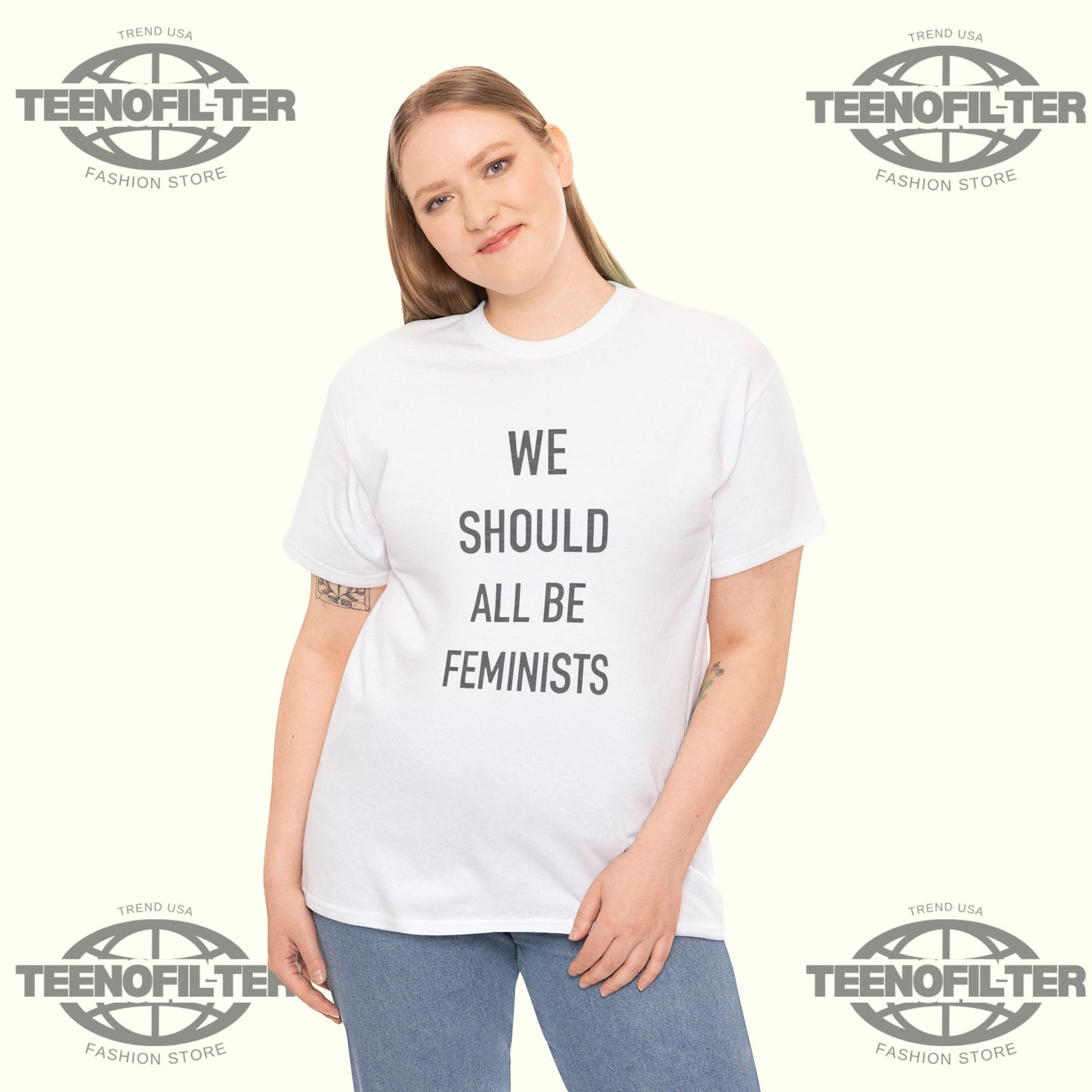 We Should All Be Feminists T-Shirt - Tee No Filter