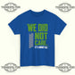We Did Not Care It’s About Us T-Shirt - Tee No Filter