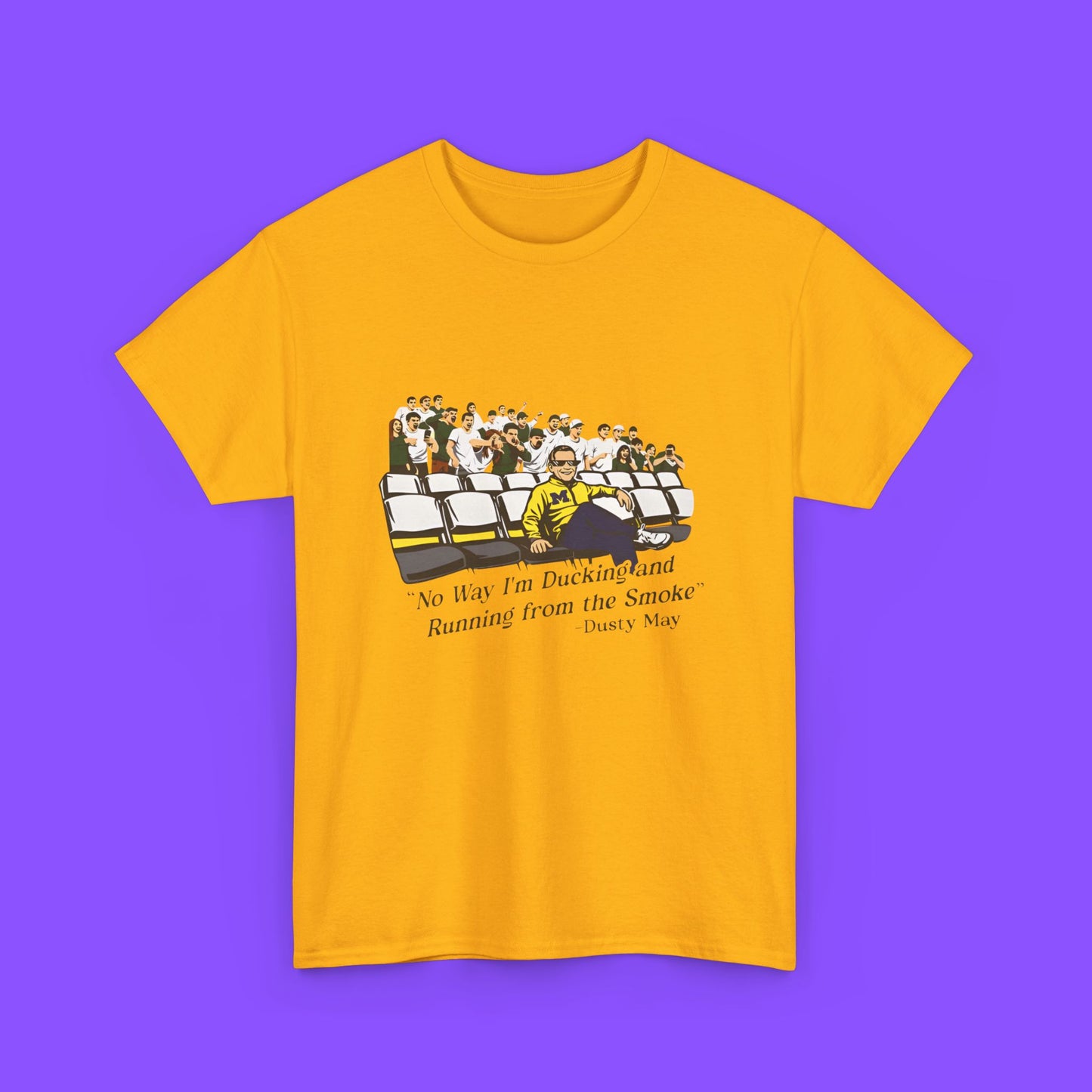 Yaxel Lendeborg Dusty May Shirt – “No Way I’m Ducking and Running From the Smoke” Michigan Basketball Tee - Tee No Filter