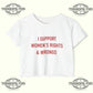 I Support Women's Rights And Wrongs Crop Top Printify