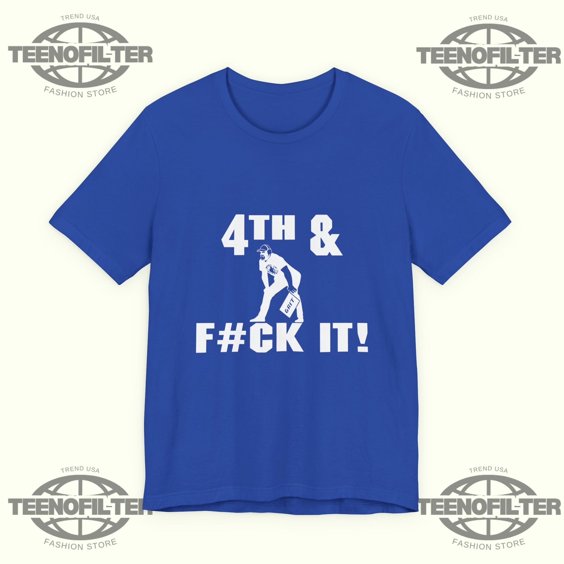 4th and Fuck It T-Shirt Printify