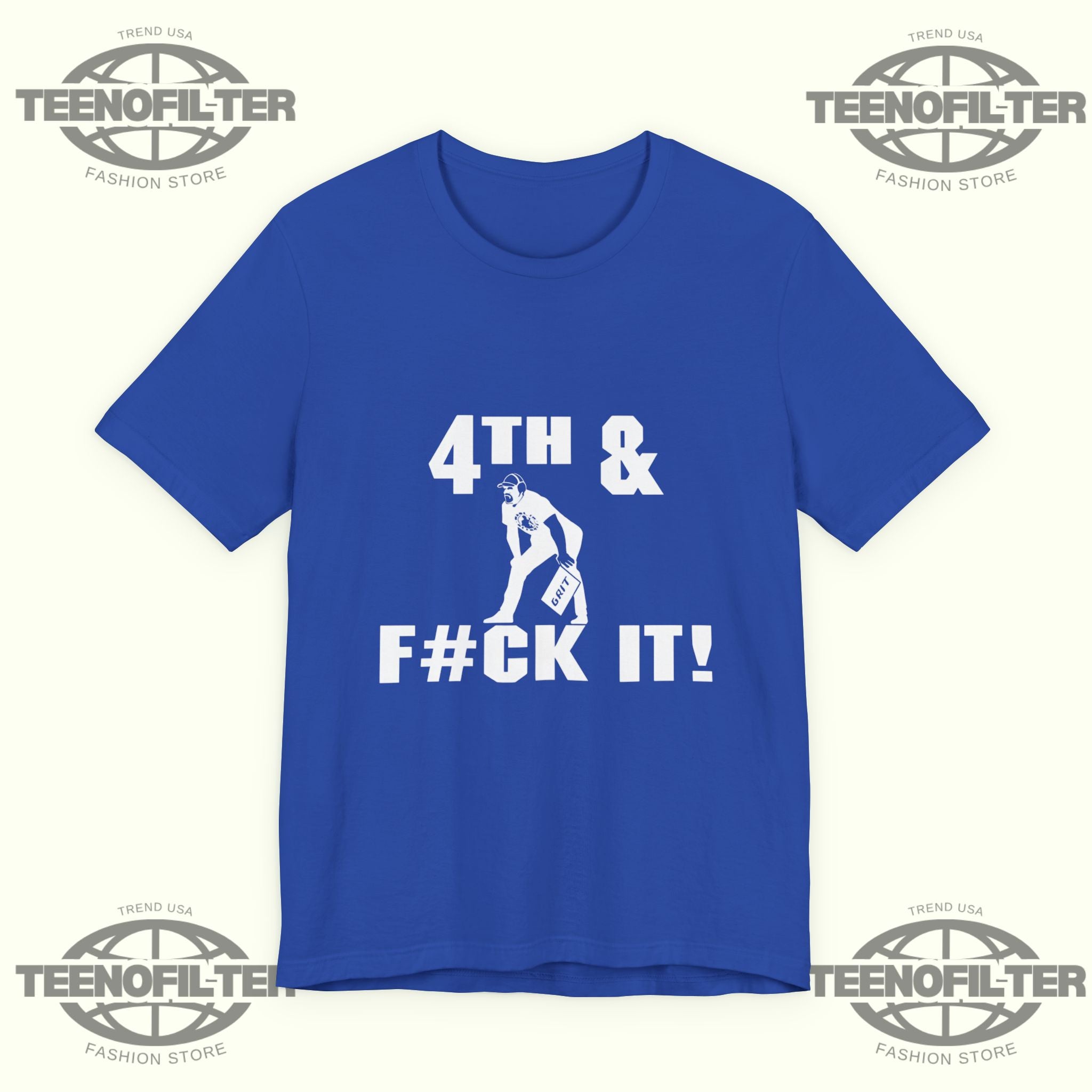 4th and Fuck It T-Shirt
