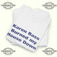 Karen Bass Burned My House Down Malibu Dirtbike Club T-Shirt - Tee No Filter