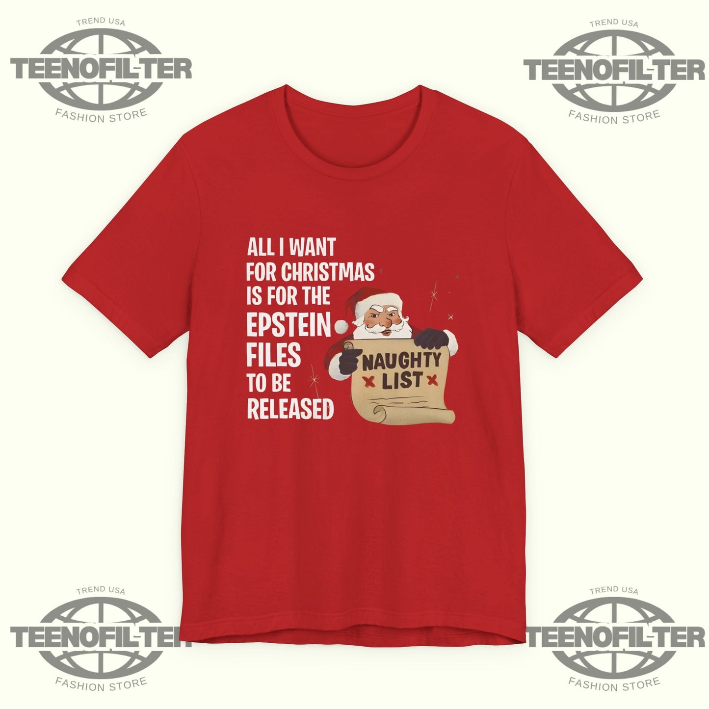 All I Want For Christmas Is For The Epstein Files T-Shirt Printify