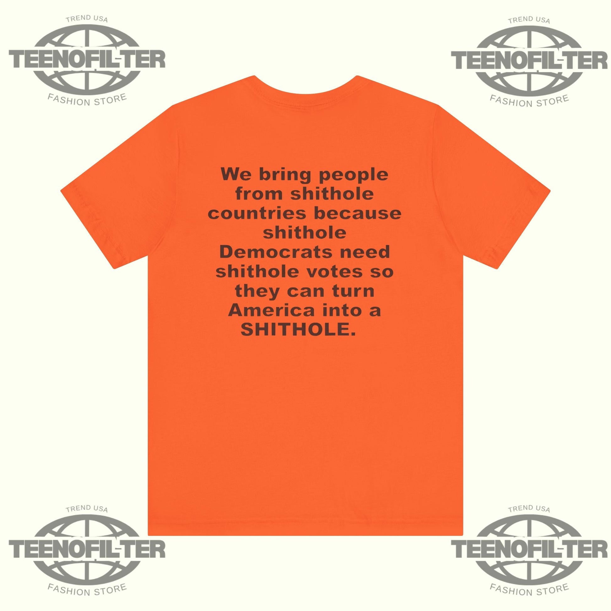 We Bring People From Shithole Countries T-Shirt Printify