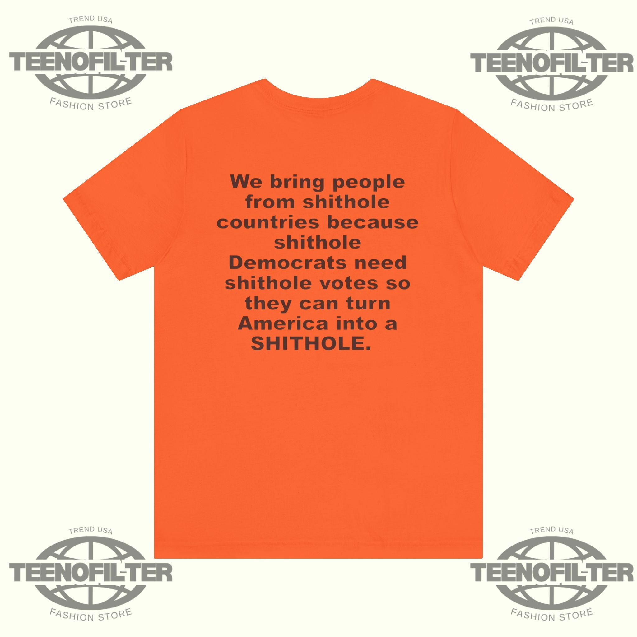 We Bring People From Shithole Countries T-Shirt