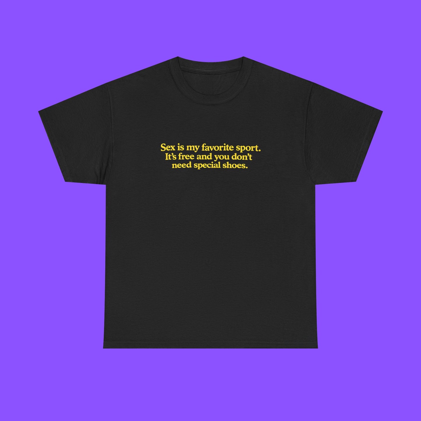 Sex Is My Favorite Sport T-Shirt - Tee No Filter