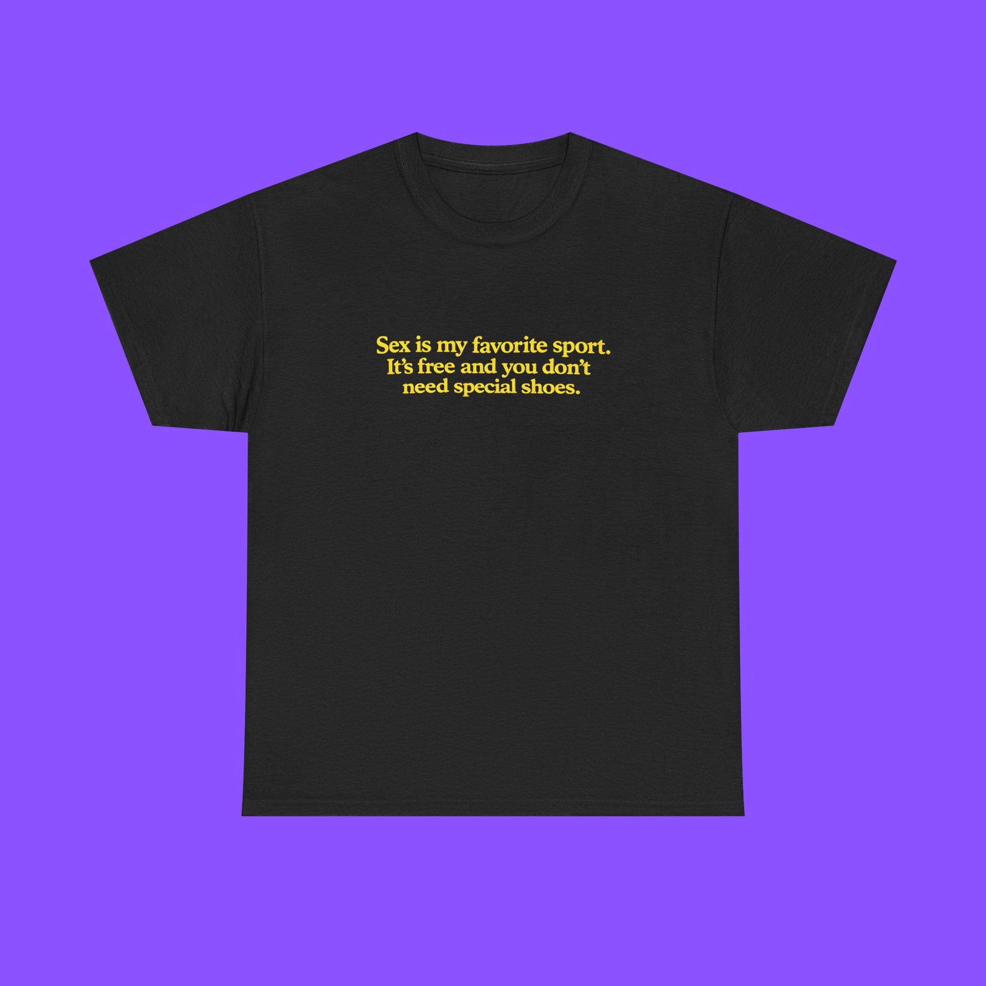 Sex Is My Favorite Sport T-Shirt - Tee No Filter