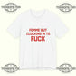 Femme But Clocking In To Fuck T-shirt Printify