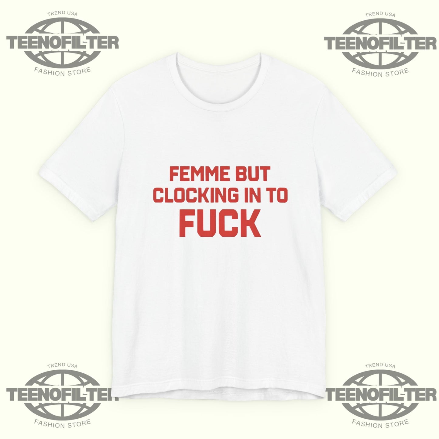 Femme But Clocking In To Fuck T-shirt Printify