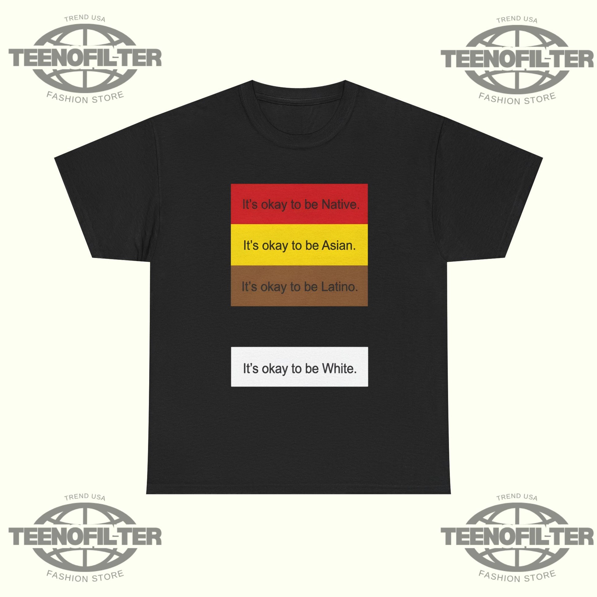 It’s Okay To Be Native It’s Okay To Be Asian T-Shirt - Tee No Filter