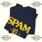Spam VS Everybody T-Shirt - Tee No Filter