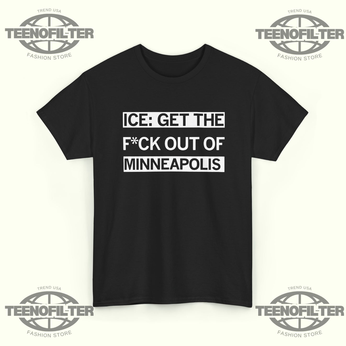 ICE Get the F Out of Minneapolis T-Shirt— Viral Protest Tee Inspired by Minneapolis Outrage and Calls for Accountability - Tee No Filter