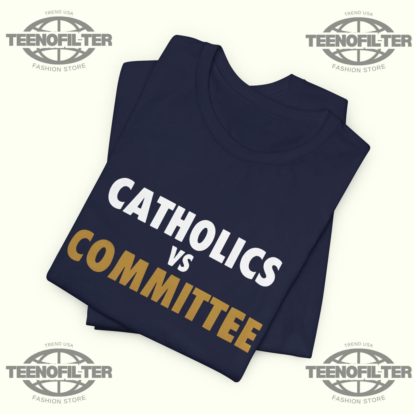 Catholics VS Committee T-Shirt Printify