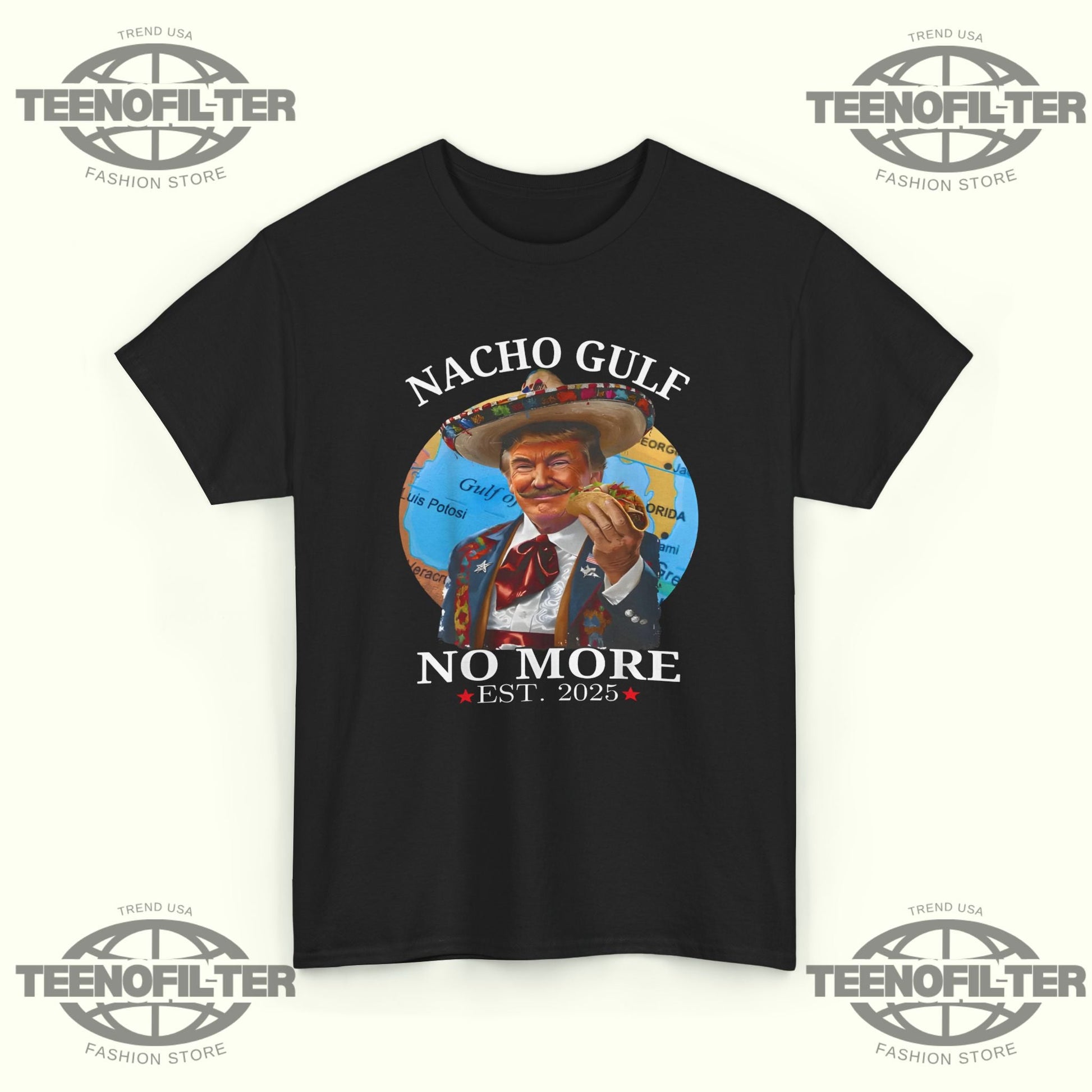 Nacho Gulf No More Trump T-Shirt Printify