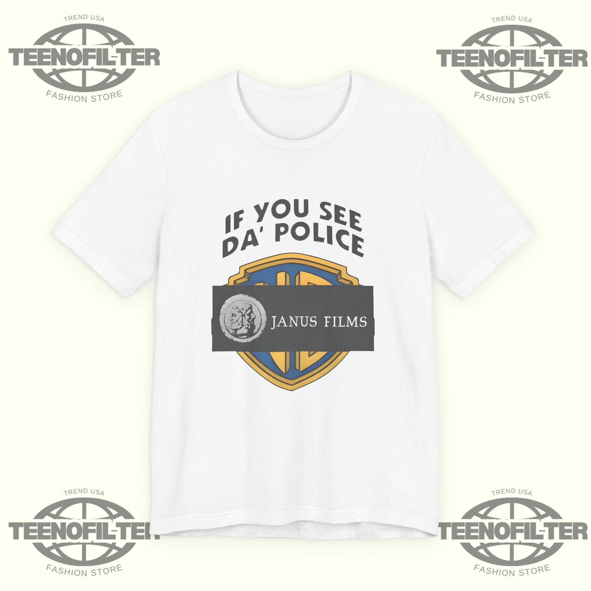 If You See Da Police Janus Films T-Shirt Printify