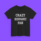 Crazy Hispanic Fan Shirt