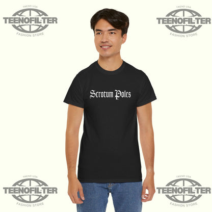 Scrotum Poles T-shirt - Tee No Filter