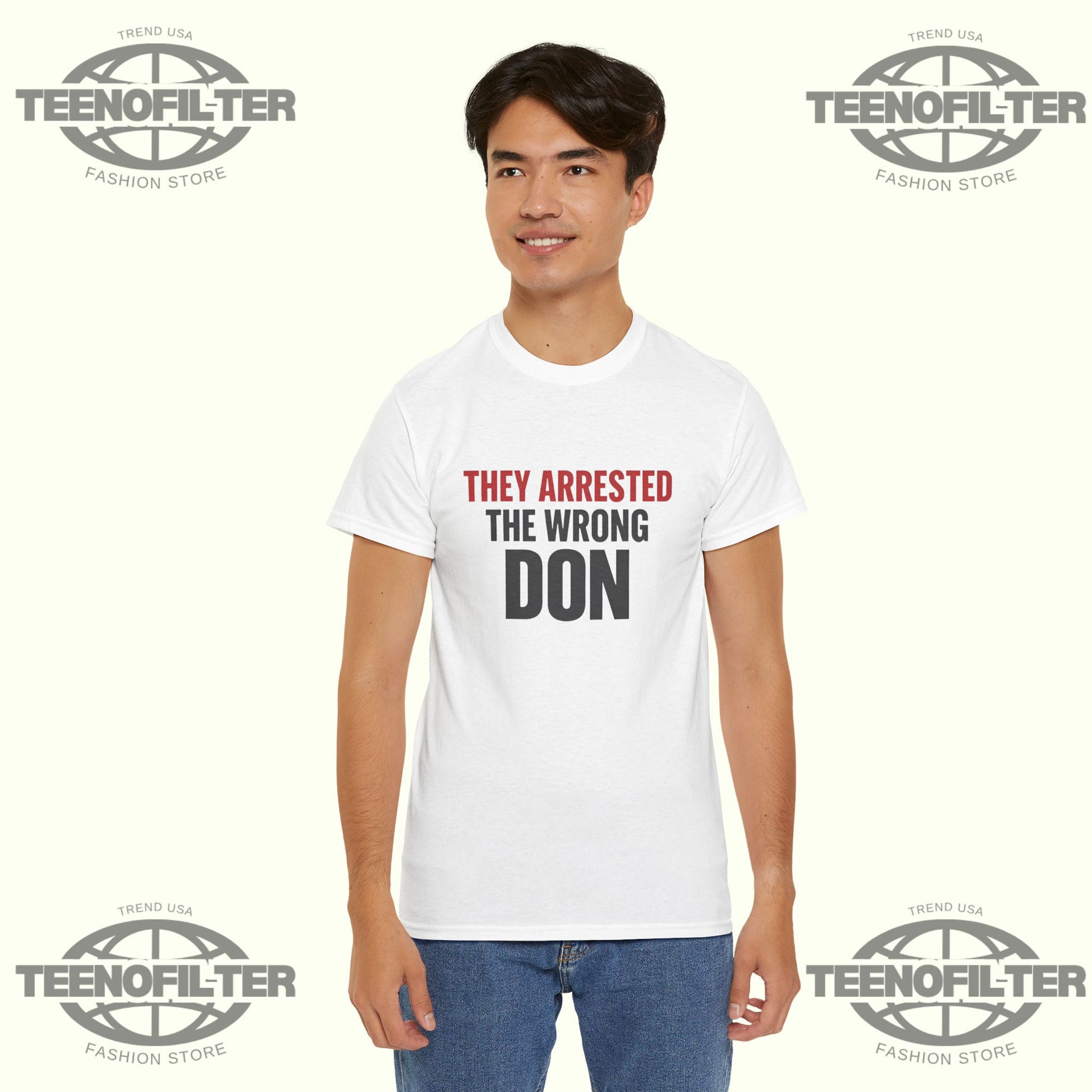 They Arrested The Wrong Don T-shirt - Tee No Filter