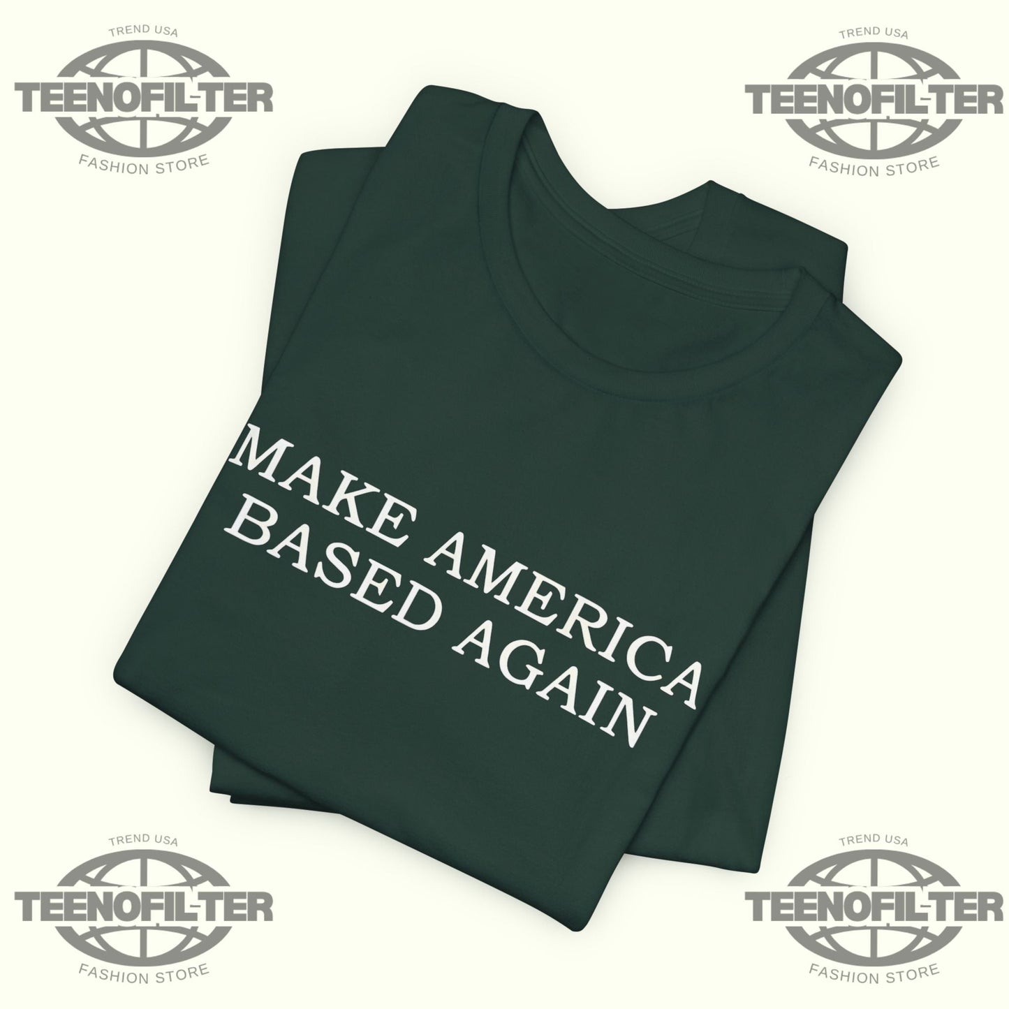 Make America Based Again T-Shirt Printify
