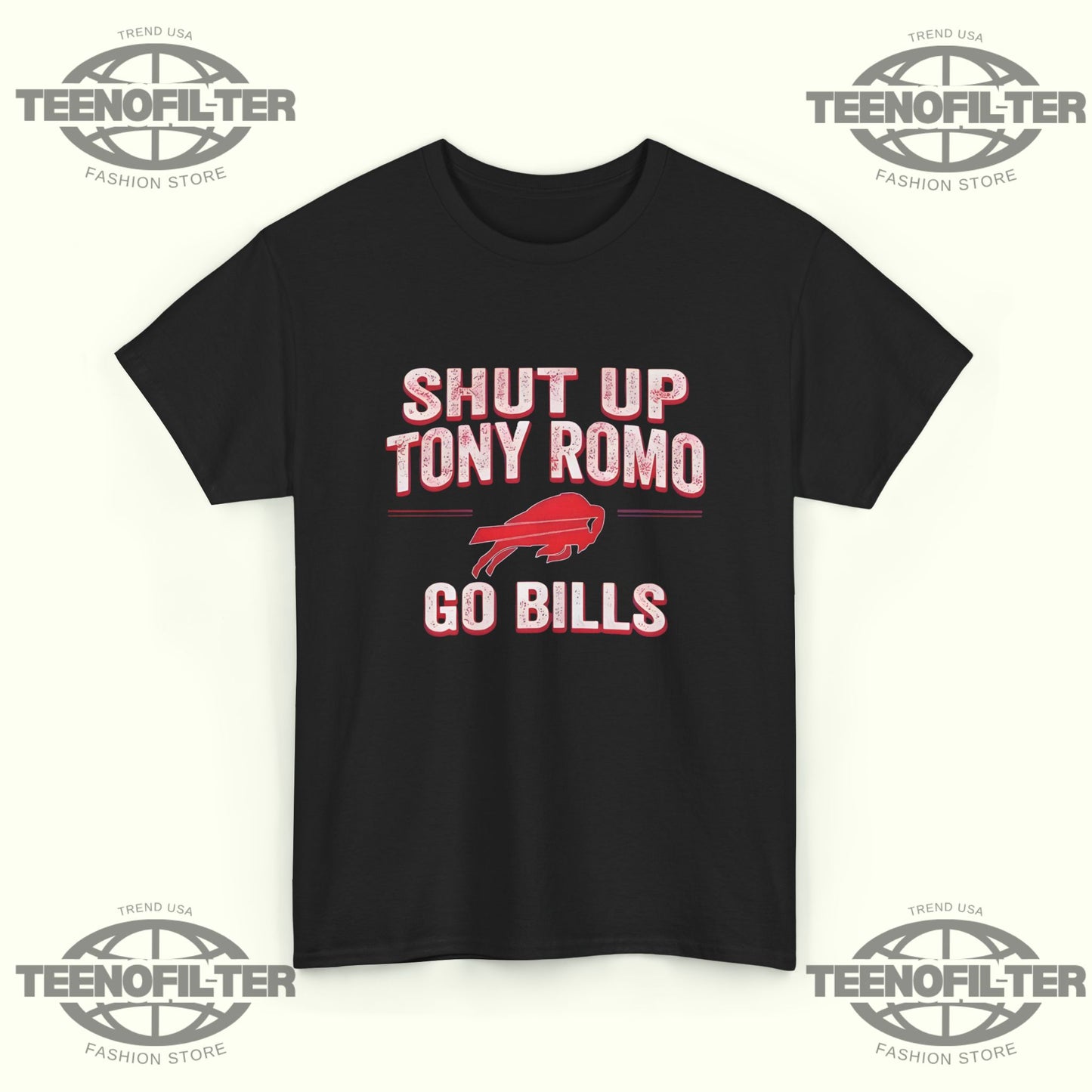 Shut Up Tony Romo Go Bills T-Shirt - Tee No Filter
