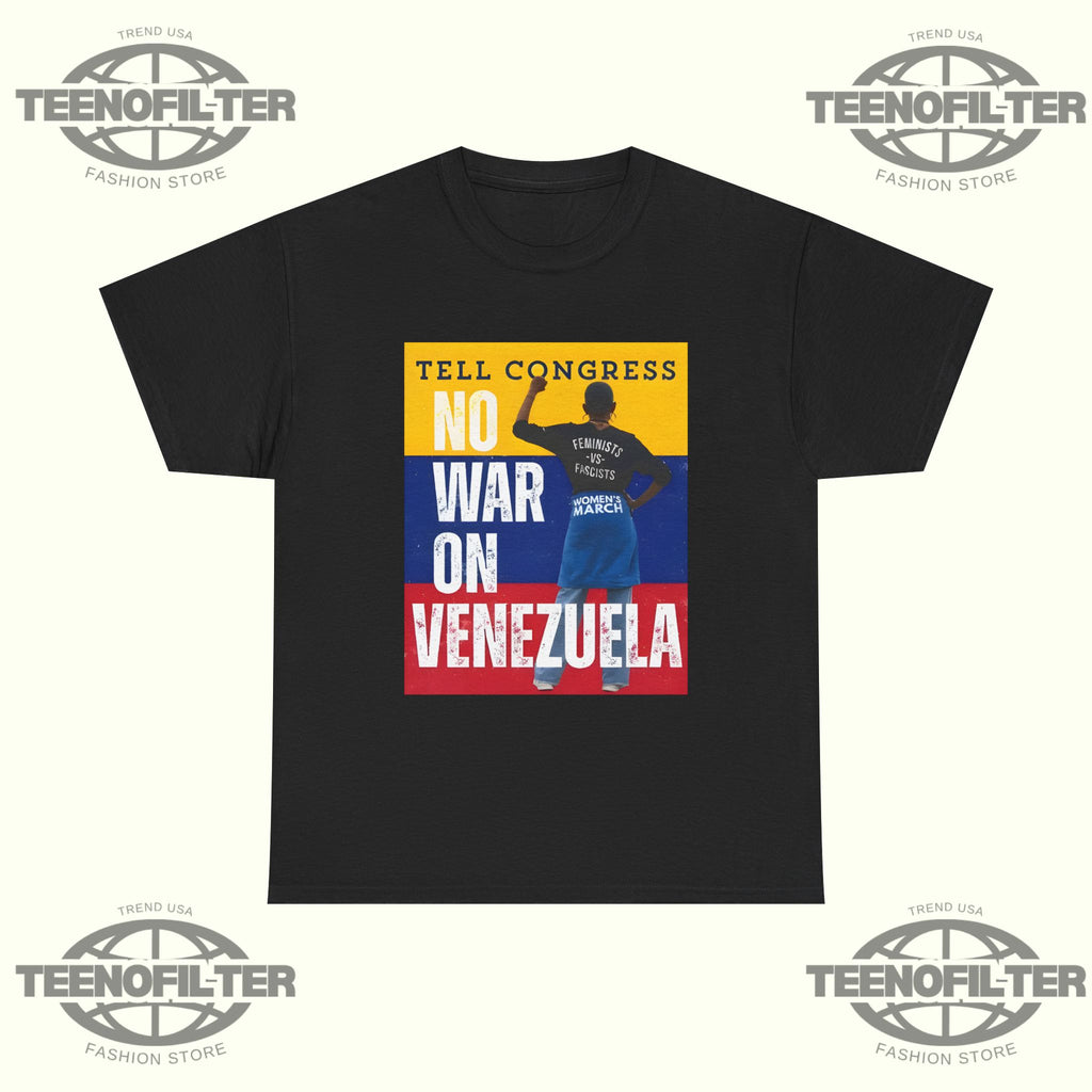 Tell Congress No War On Venezuela T-Shirt