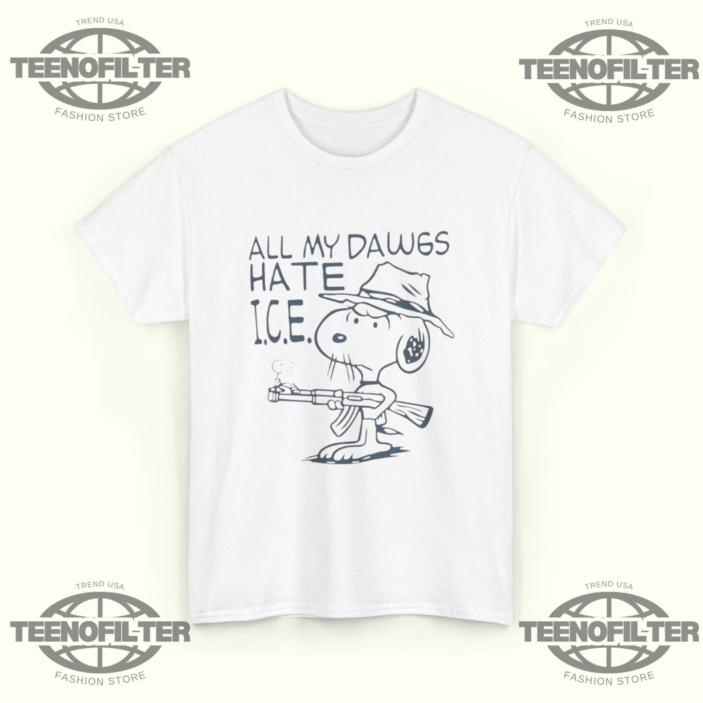 Snoopy All My Dawgs Hate ICE T-Shirt - Tee No Filter