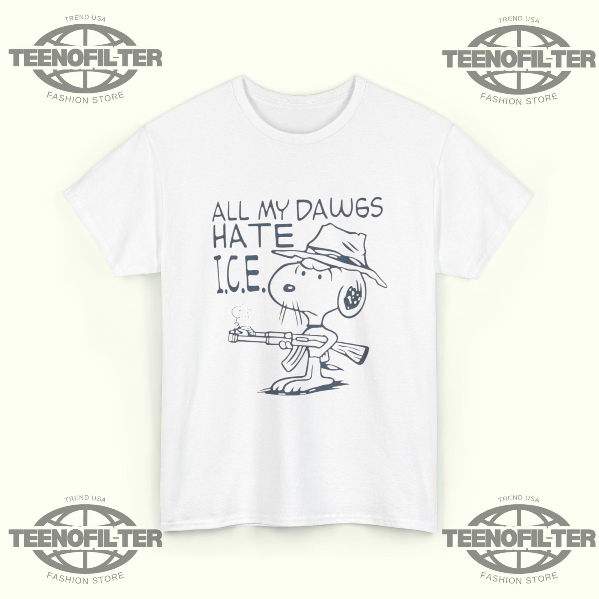 Snoopy All My Dawgs Hate ICE T-Shirt - Tee No Filter