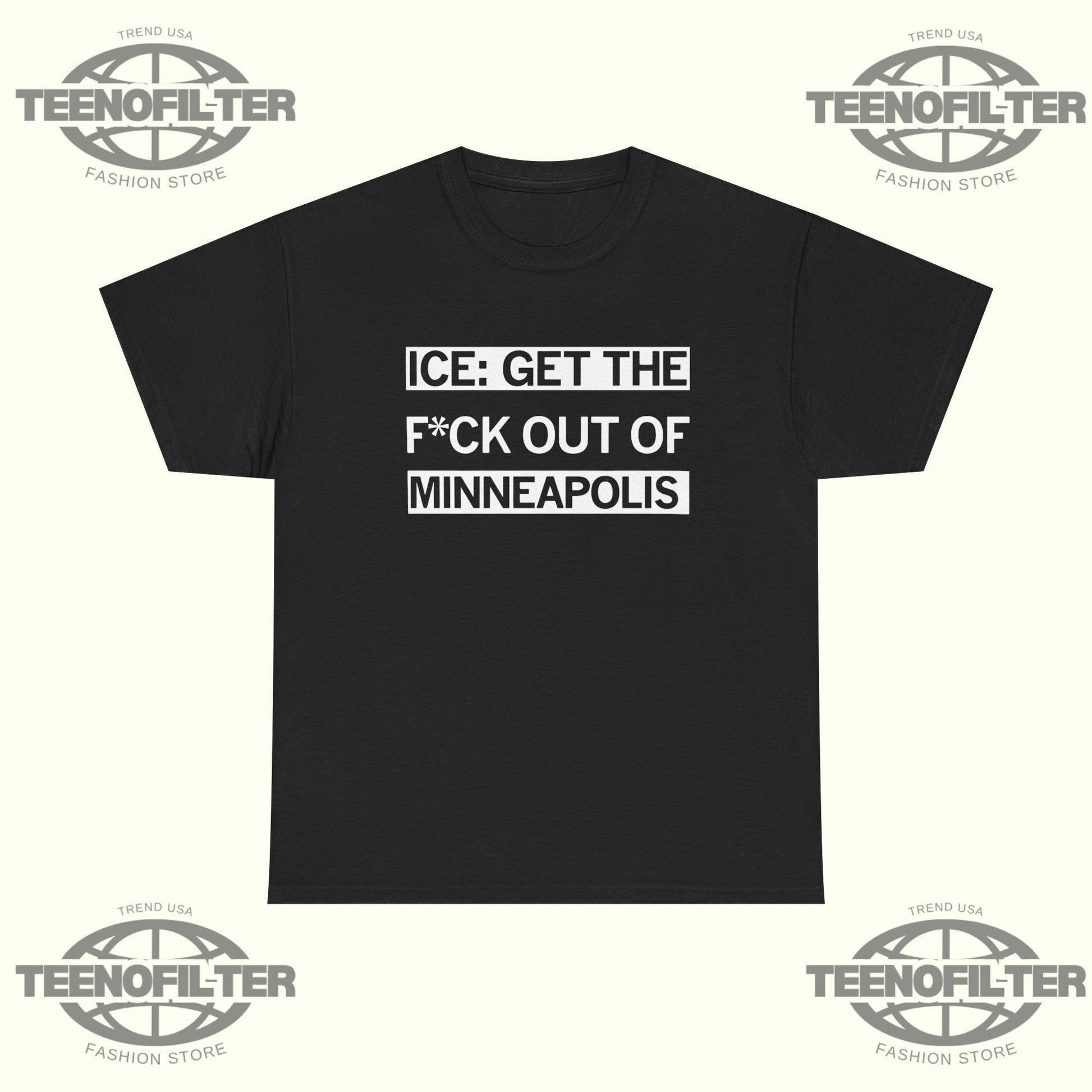 ICE Get the F Out of Minneapolis T-Shirt— Viral Protest Tee Inspired by Minneapolis Outrage and Calls for Accountability - Tee No Filter