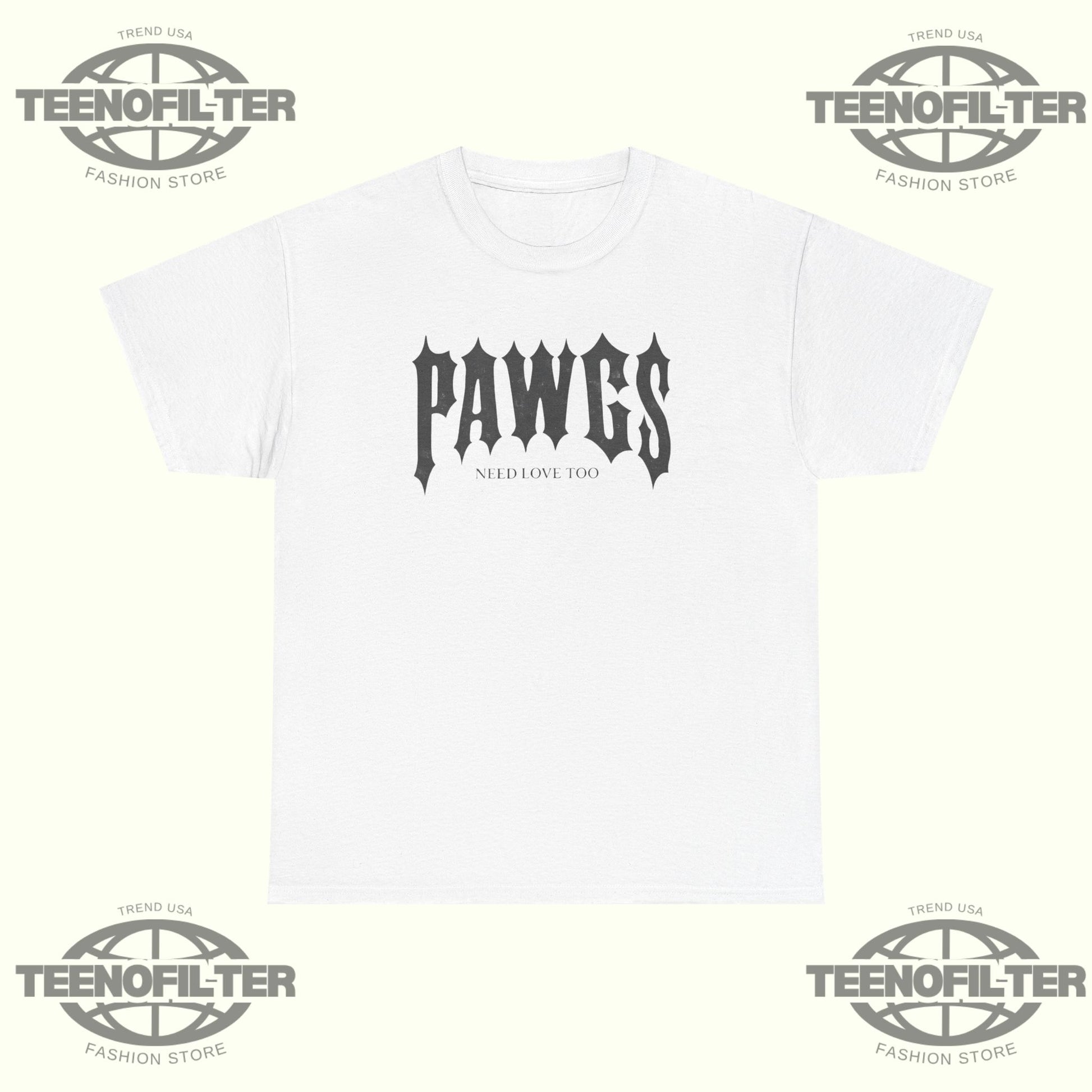 Pawgs Need Love Too T-Shirt – Damson Idris Fan Favorite - Tee No Filter