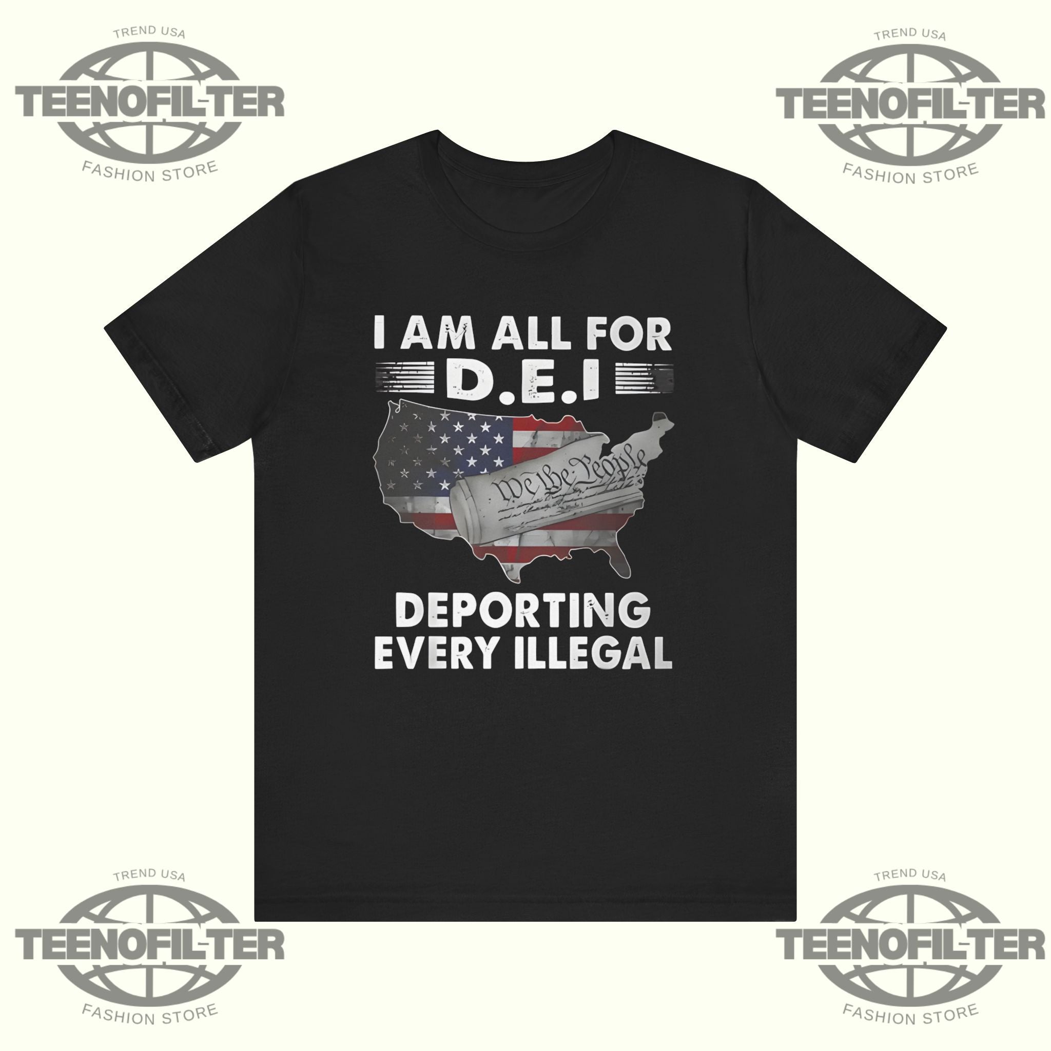 I Am All For DEI Deporting Every Illegal T-Shirt