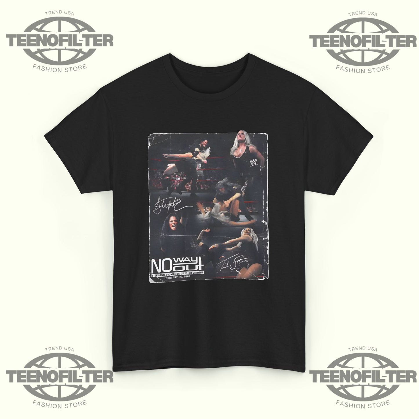 Stephanie McMahon vs Trish Stratus No Way Out 25th Anniversary T-Shirt - Tee No Filter