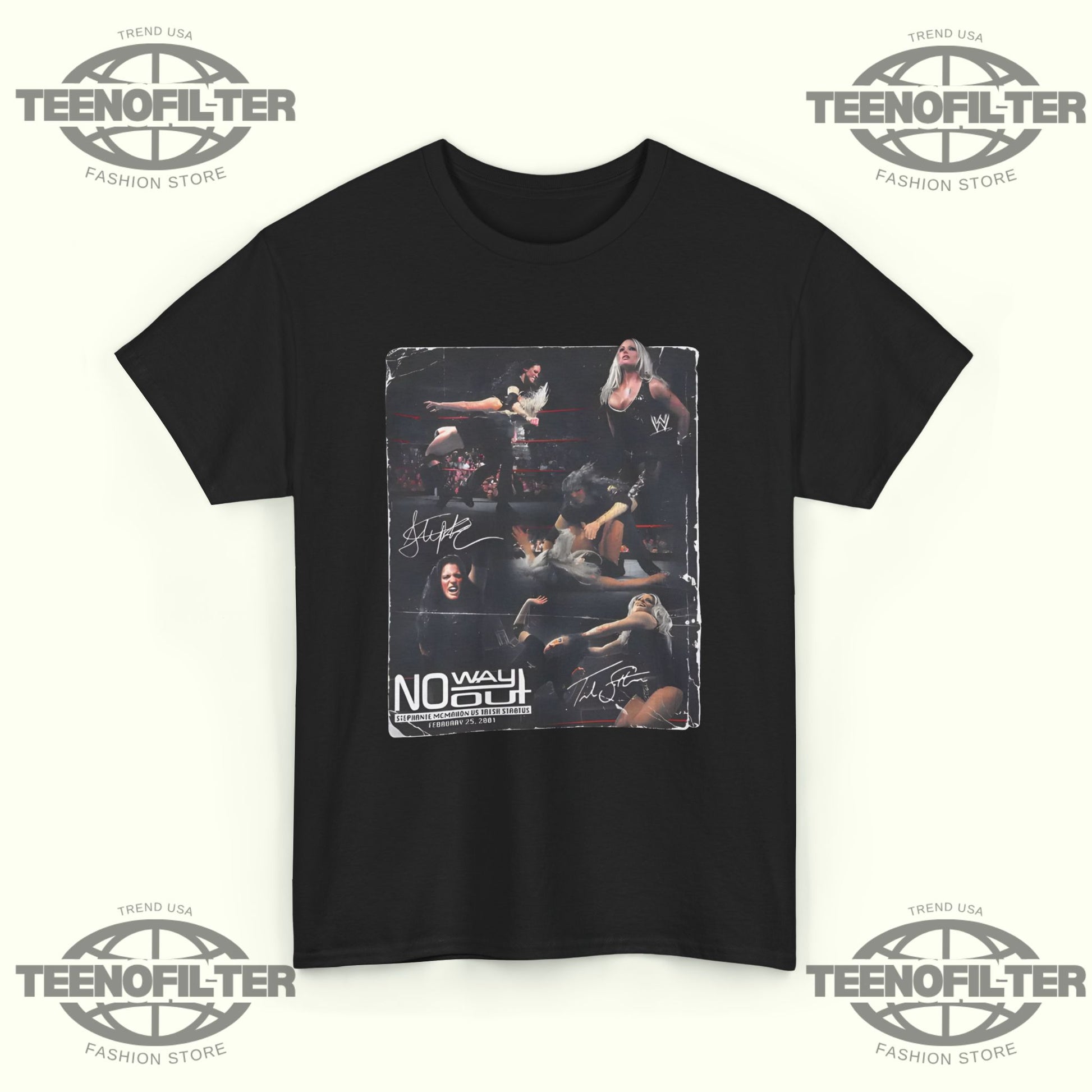 Stephanie McMahon vs Trish Stratus No Way Out 25th Anniversary T-Shirt - Tee No Filter
