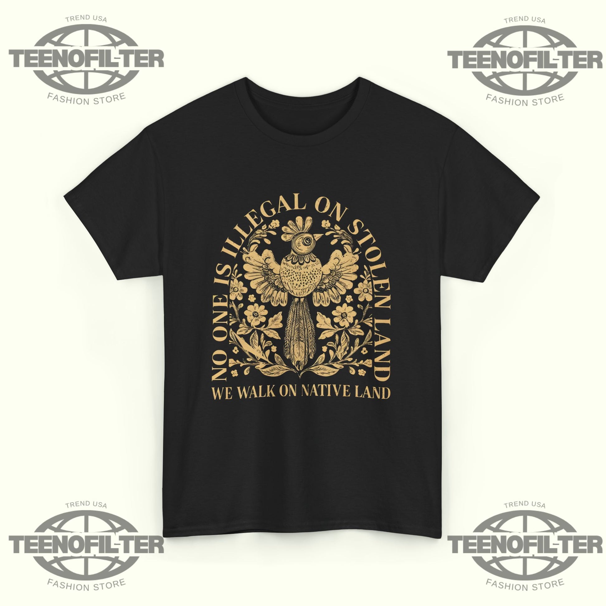 No One Is Illegal On Stolen Land T-shirt - Tee No Filter