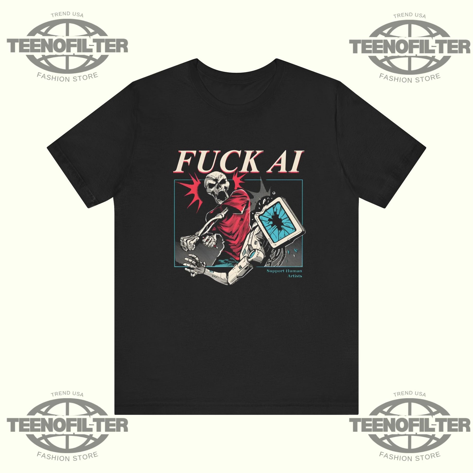 Fuck AI Support Human Artists T-Shirt Printify