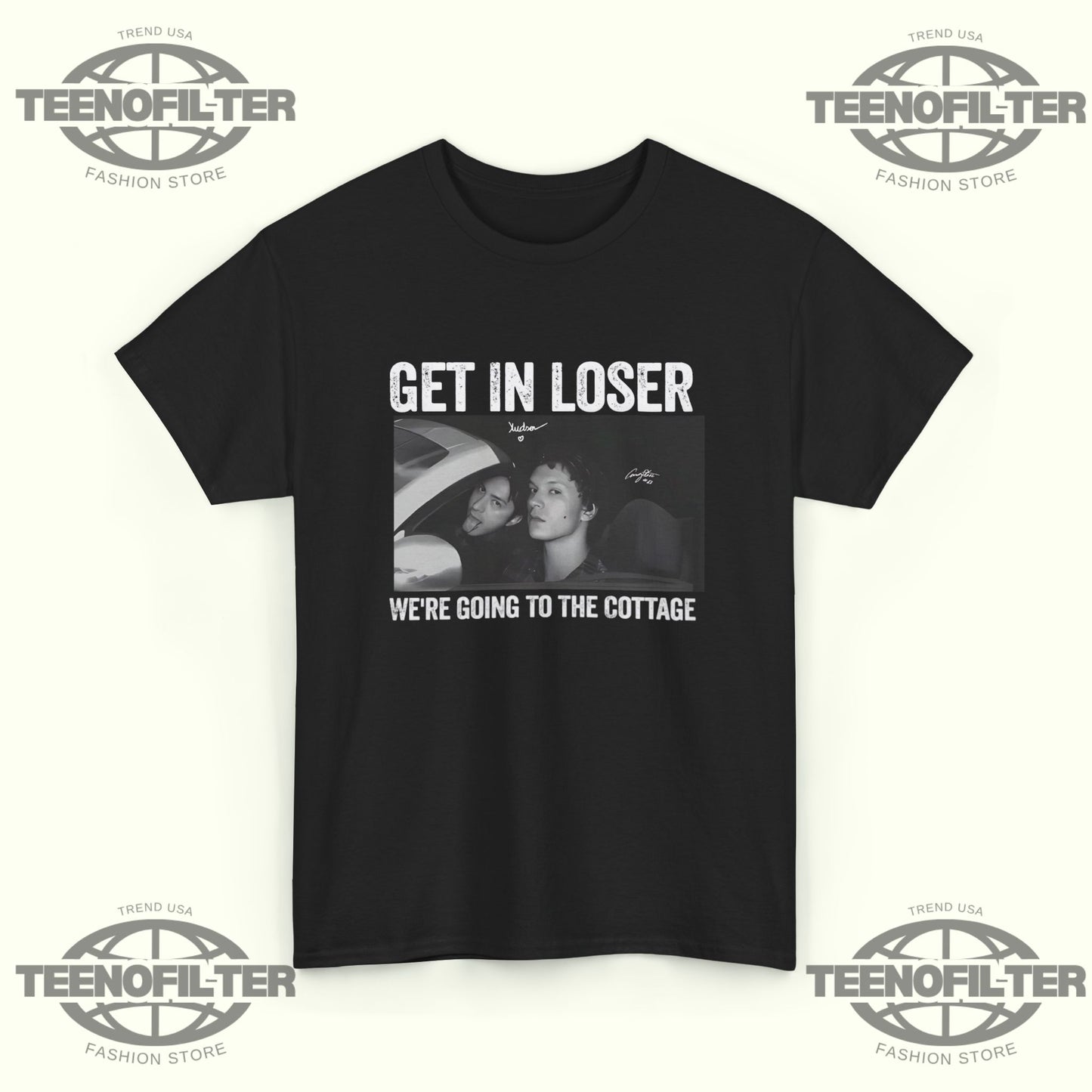 Get In Loser We’re Going To The Cottage T-shirt - Tee No Filter