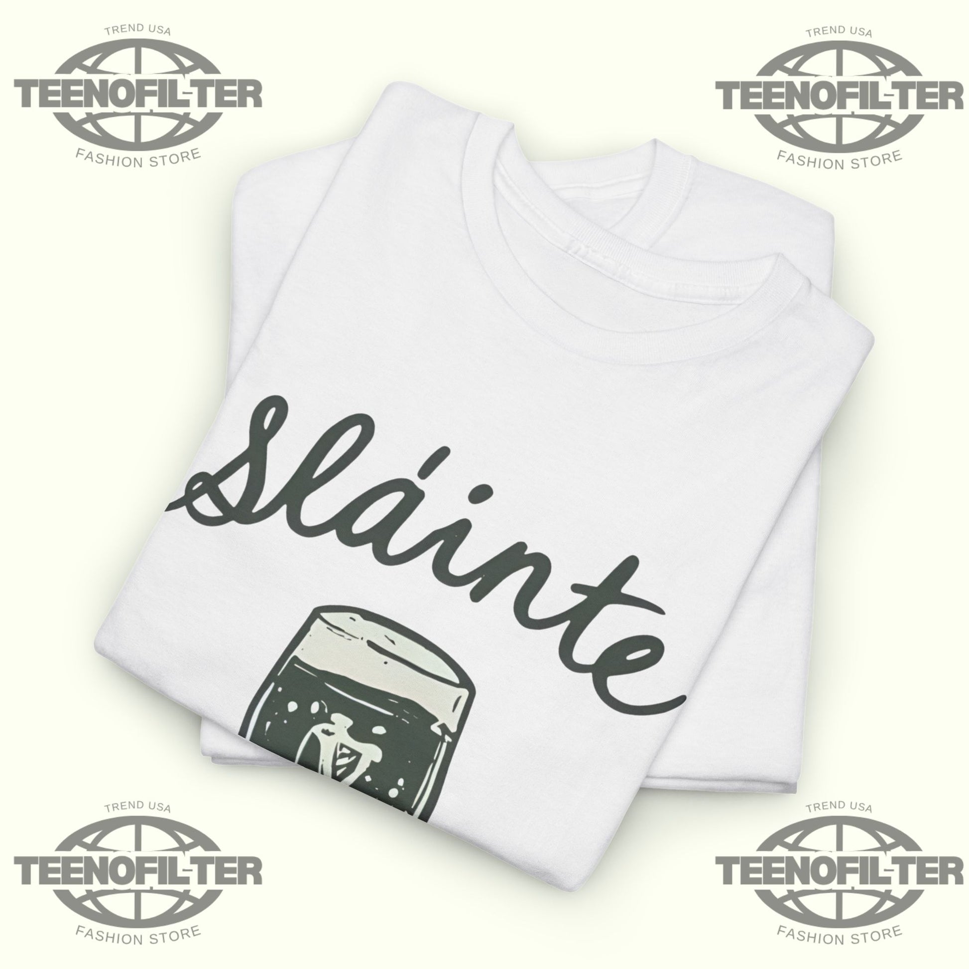 St Patrick’s Day Sláinte T-Shirt - Tee No Filter