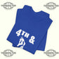 4th and Fuck It T-Shirt Printify