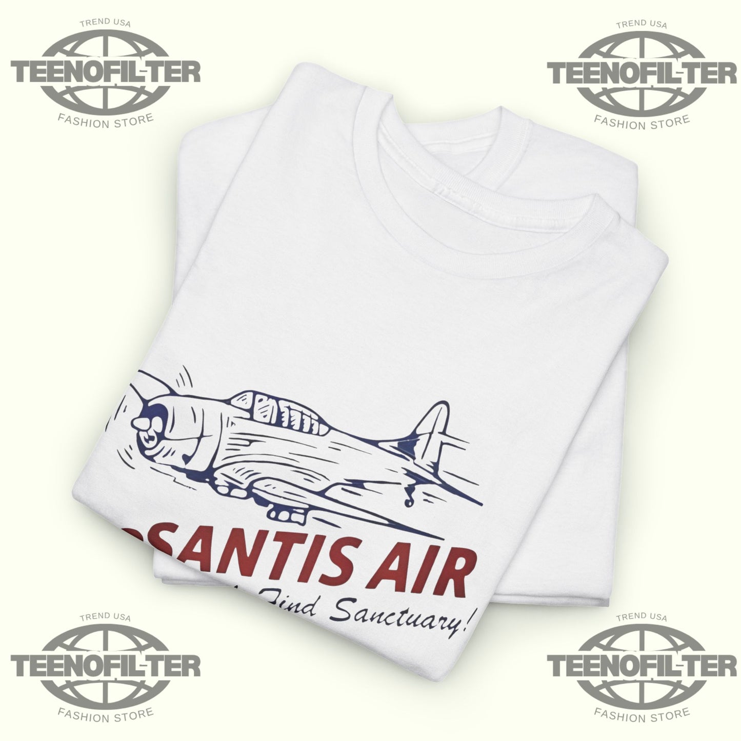 DeSantis Air Helping People Find Sanctuary T-Shirt - Tee No Filter