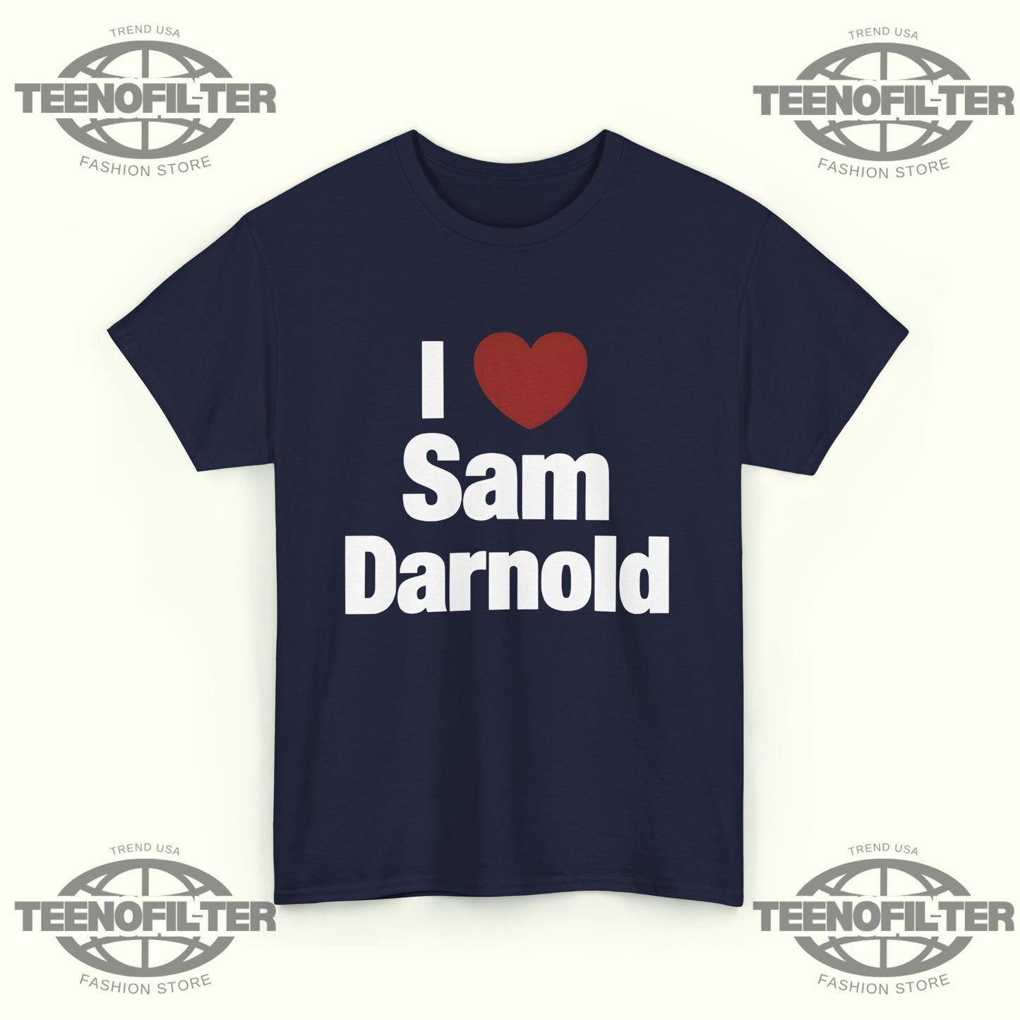 I Heart Sam Darnold T-Shirt - Tee No Filter